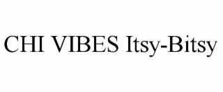 CHI VIBES ITSY-BITSY