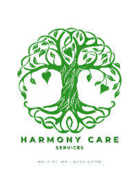HARMONY CARE SERVICES HELPING WELLNESS GROW