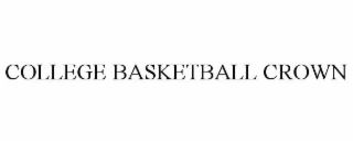 COLLEGE BASKETBALL CROWN