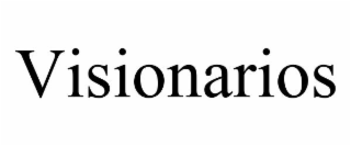 VISIONARIOS