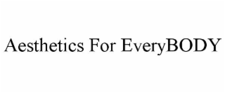 AESTHETICS FOR EVERYBODY