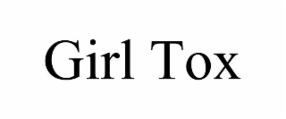 GIRL TOX