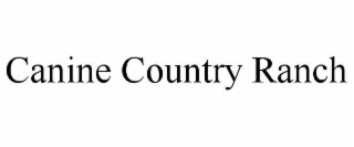 CANINE COUNTRY RANCH