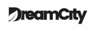 DREAMCITY