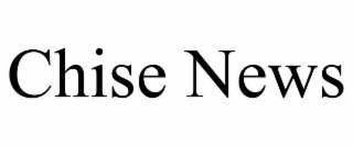 CHISE NEWS