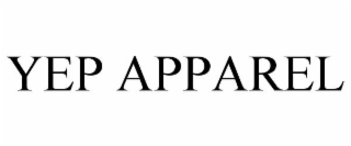 YEP APPAREL