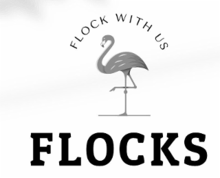 FLOCKS FLOCK WITH US