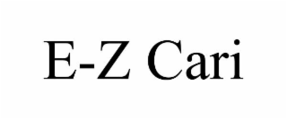 E-Z CARI