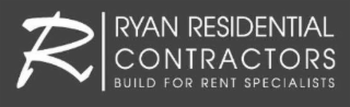 R RYAN RESIDENTIAL CONTRACTORS BUILD FOR RENT SPECIALISTS