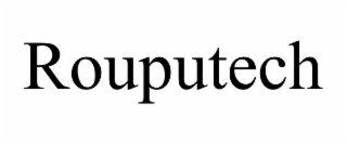 ROUPUTECH
