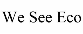 WE SEE ECO