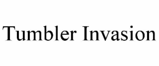 TUMBLER INVASION