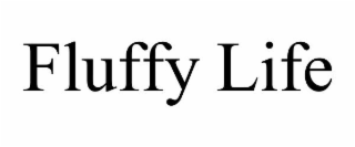 FLUFFY LIFE