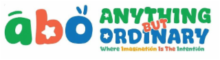 ABO ANYTHING BUT ORDINARY WHERE IMAGINATION IS THE INTENTION