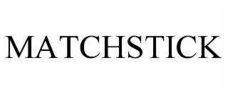 MATCHSTICK