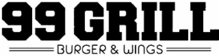 99 GRILL BURGER & WINGS