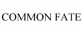 COMMON FATE