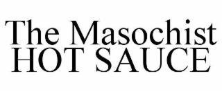 THE MASOCHIST HOT SAUCE