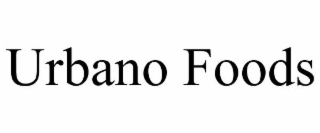 URBANO FOODS