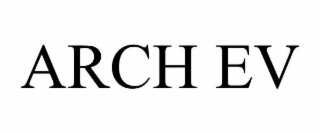 ARCH EV
