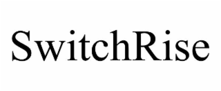 SWITCHRISE