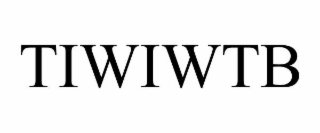 TIWIWTB