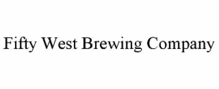 FIFTY WEST BREWING COMPANY