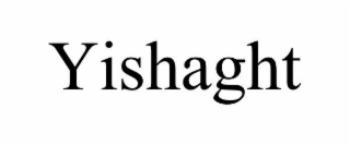 YISHAGHT