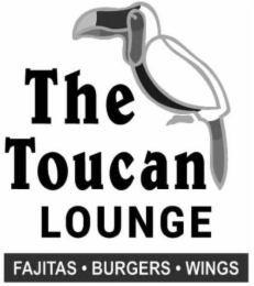 THE TOUCAN LOUNGE FAJITAS · BURGERS · WINGS