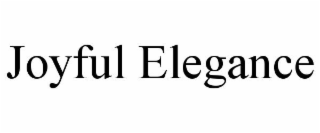 JOYFUL ELEGANCE