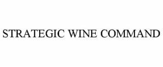 STRATEGIC WINE COMMAND