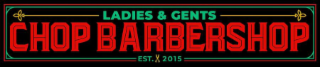 LADIES & GENTS CHOP BARBERSHOP EST. 2015