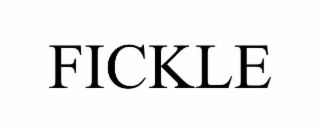 FICKLE