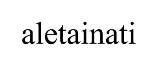 ALETAINATI