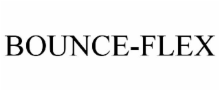 BOUNCE-FLEX