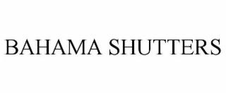 BAHAMA SHUTTERS