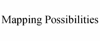 MAPPING POSSIBILITIES