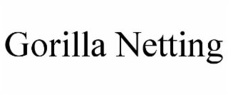 GORILLA NETTING