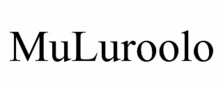 MULUROOLO