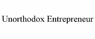 UNORTHODOX ENTREPRENEUR