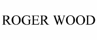 ROGER WOOD