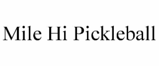 MILE HI PICKLEBALL