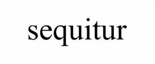 SEQUITUR