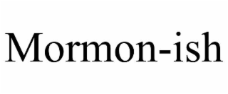MORMON-ISH
