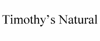 TIMOTHY'S NATURAL