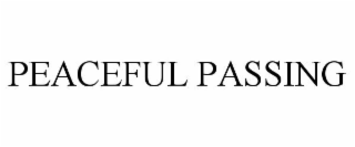 PEACEFUL PASSING