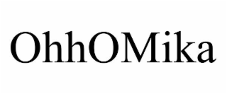 OHHOMIKA