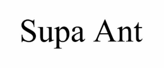 SUPA ANT