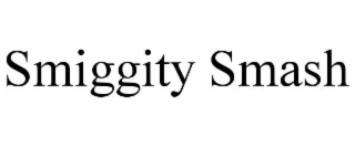 SMIGGITY SMASH