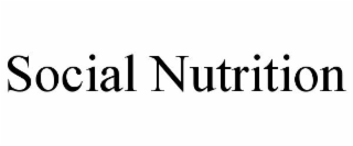 SOCIAL NUTRITION